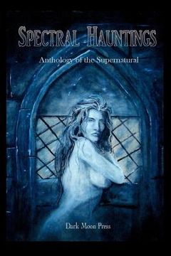 portada Spectral Hauntings Anthology of the Supernatural (en Inglés)