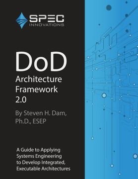 portada Dod Architecture Framework 2. 0: A Guide to Applying Systems Engineering to Develop Integrated, Executable Architectures (in English)