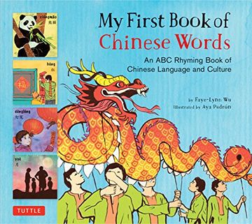 portada My First Book of Chinese Words: An abc Rhyming Book of Chinese Language and Culture (my First Book Of. -Miscellaneous (en Inglés)