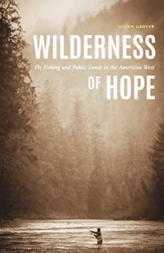 portada Wilderness of Hope: Fly Fishing and Public Lands in the American West (Outdoor Lives) (en Inglés)
