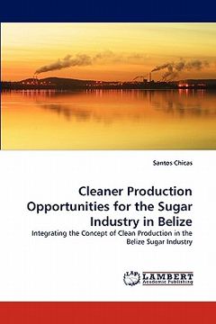 portada cleaner production opportunities for the sugar industry in belize (en Inglés)