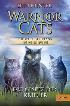 portada Warrior Cats - die Welt der Clans: Das Gesetz der Krieger (Gulliver) (in German)
