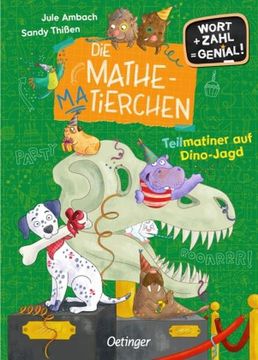 portada Die Mathematierchen. Teilmatiner auf Dino-Jagd (en Alemán)