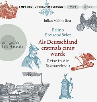portada Als Deutschland Erstmals Einig Wurde: Reise in die Bismarckzeit (in German)