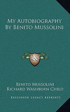 portada my autobiography by benito mussolini (in English)