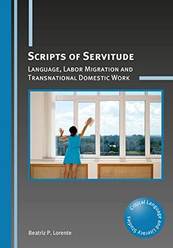portada Scripts of Servitude: Language, Labor Migration and Transnational Domestic Work (Critical Language and Literacy Studies)