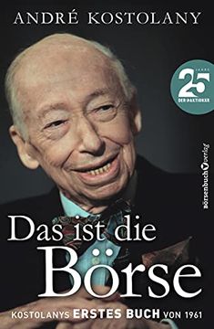 portada Das ist die Börse: Kostolanys Erstes Buch von 1961 (in German)