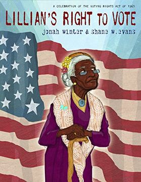 portada Lillian's Right to Vote: A Celebration of the Voting Rights act of 1965 (en Inglés)