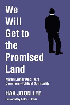 portada We Will get to the Promised Land (en Inglés)