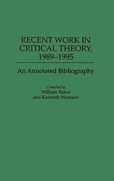 portada Recent Work in Critical Theory, 1989-1995: An Annotated Bibliography (Bibliographies and Indexes in World Literature) 
