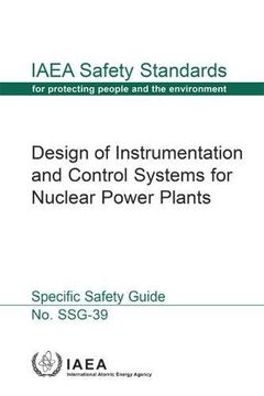 portada Design of Instrumentation and Control Systems for Nuclear Power Plants: IAEA Safety Standards Series No. Ssg-39
