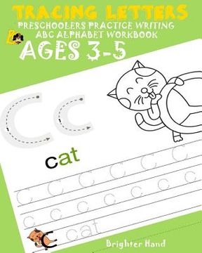 portada Tracing Letter Preschoolers*Practice Writing ABC Alphabet*Workbook Kids Ages 3-5: Extra Large Print (Lower Case)* (en Inglés)
