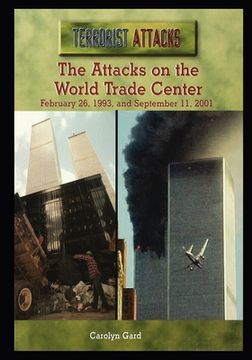 portada The Attacks on the World Trade Center: February 26, 1993, and September 11, 2001 (in English)