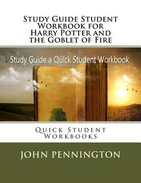 portada Study Guide Student Workbook for Harry Potter and the Goblet of Fire: Quick Student Workbooks (en Inglés)