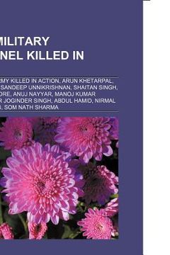 portada indian military personnel killed in action: british indian army killed in action, rani lakshmibai, arun khetarpal, sandeep unnikrishnan