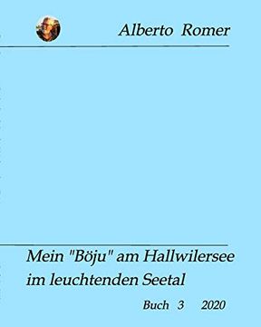 portada Mein "bã Â¶Ju" am Hallwilerseeim Leuchtenden Seetal (German Edition) [Soft Cover ] (en Alemán)