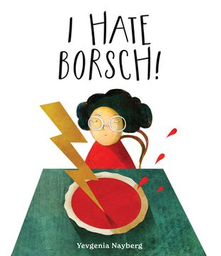 portada I Hate Borsch! (en Inglés)
