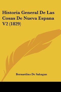 portada Historia General de las Cosas de Nueva Espana v2 (1829)