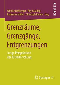 portada Grenzräume, Grenzgänge, Entgrenzungen: Junge Perspektiven der Türkeiforschung (en Alemán)