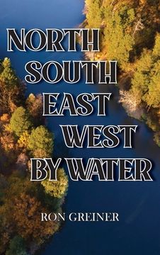 portada North, South, East, West by Water (en Inglés)