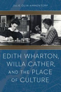 portada Edith Wharton, Willa Cather, and the Place of Culture (en Inglés)