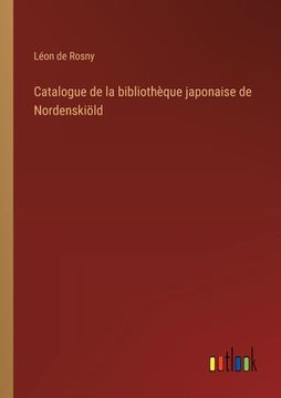 portada Catalogue de la bibliothèque japonaise de Nordenskiöld (en Francés)