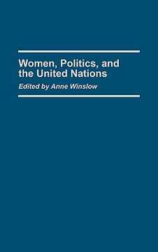 portada Women, Politics, and the United Nations (en Inglés)
