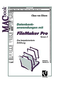 portada Datenbankanwendungen Mit FileMaker Pro Version 2: Eine Beispielorientierte Einführung Inklusive Version 2.1 (en Alemán)