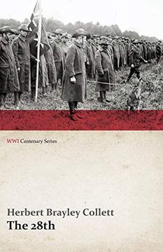 portada The 28Th: A Record of war Service in the Australian Imperial Force, 1915-19 - Volume i. (Wwi Centenary Series): Volume 1 