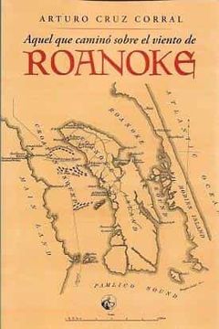 portada Aquel que Camino Sobre el Viento de Roanoke