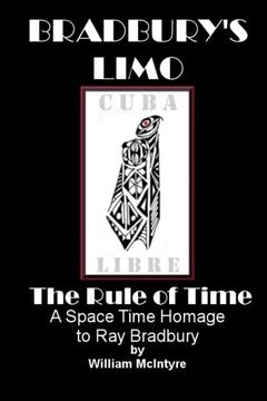 portada Bradbury's Limo: A Space Time Homage to Ray Bradbury: The Rule Of Time