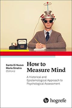portada How to Measure Mind: A Historical and Epistemological Approach to Psychological Assessment (en Inglés)