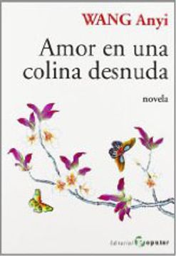 portada Amor En Una Colina Desnuda (letra Grande / Serie Novela)
