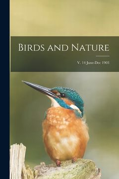 portada Birds and Nature; v. 14 June-Dec 1903 (in English)