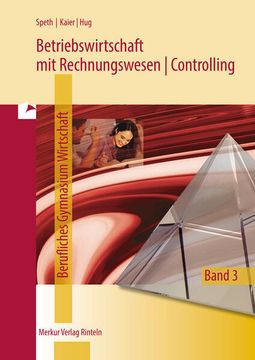 portada Betriebswirtschaft mit Rechnungswesen | Controlling: Berufliches Gymnasium Wirtschaft - Band 3: Qualifikationsphase ii - Schuljahrgang 13 (en Alemán)