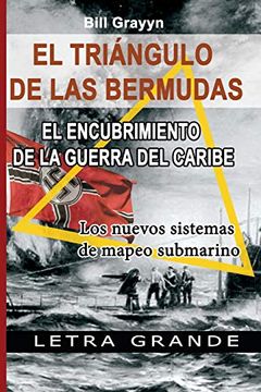 portada El Triangulo de la Bermudas. El Encubrimiento de la Guerra del Caribe: Los Nuevos Sistemas de Mapeo Submarino