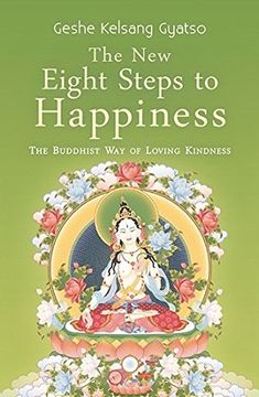 portada The new Eight Steps to Happiness: The Buddhist way of Loving Kindness (en Inglés)
