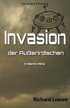 portada Invasion der Außerirdischen in Berlin-Mitte (en Alemán)