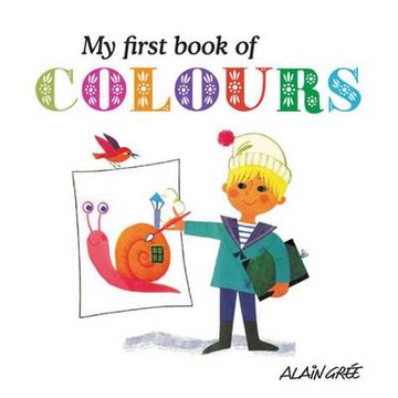 portada my first book of colours. alain gre (en Inglés)