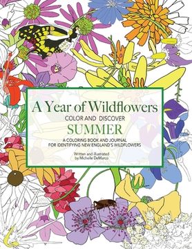 portada A Year of Wildflowers-SUMMER: A coloring book and journal for identifying New England's wildflowers (en Inglés)