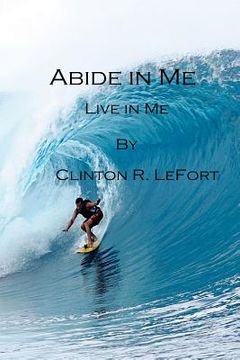 portada Abide in Me: Live in Me (in English)