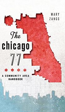 portada The Chicago 77: A Community Area Handbook (in English)