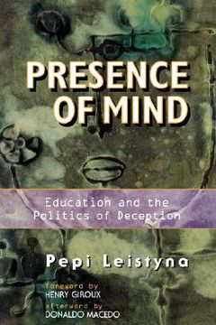 portada presence of mind: education and the politics of deception (in English)