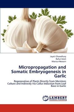 portada micropropagation and somatic embryogenesis in garlic (en Inglés)