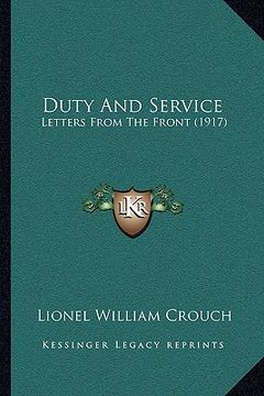 portada duty and service: letters from the front (1917) (en Inglés)