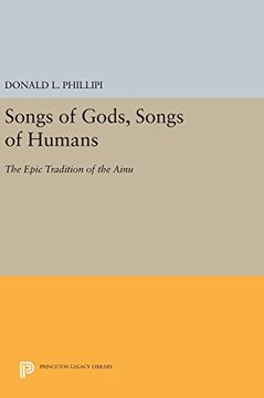 portada Songs of Gods, Songs of Humans: The Epic Tradition of the Ainu (Princeton Legacy Library) (en Inglés)