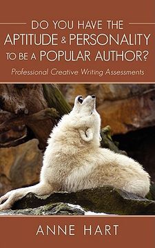 portada do you have the aptitude & personality to be a popular author?: professional creative writing assess