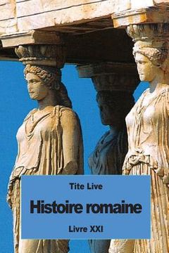 portada Histoire romaine: Livre XXI (en Francés)