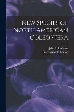 portada New Species of North American Coleoptera [microform] (en Inglés)