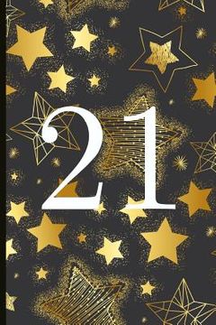 portada 21: A Beautiful 21th Birthday Gift and Keepsake to Write Down Special Moments (en Inglés)
